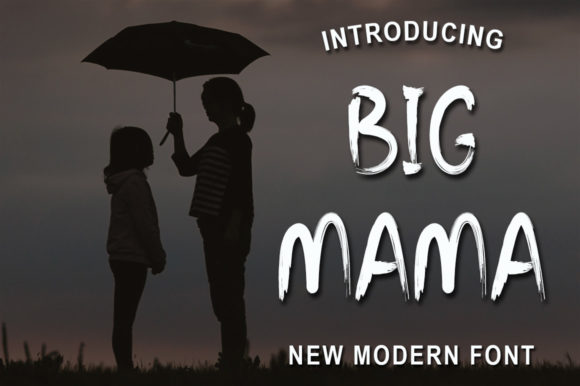 Big Mama: A Friendly Font for Strong Branding