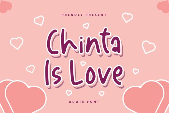 Chinta is Love: A Font That Adds Heart to Handmade Creations