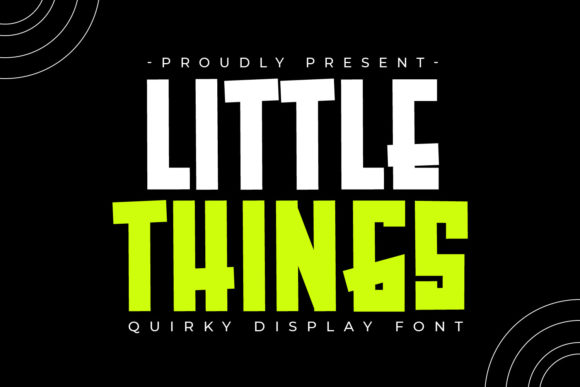 Little Things Font for Bold Campaign Design