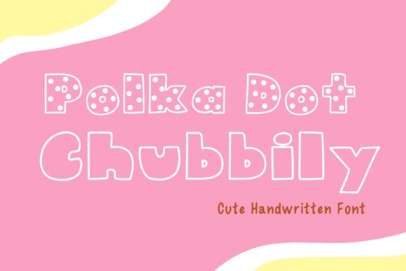 Polka Dot Chubbily: A Playful Display Font for Editorial Design