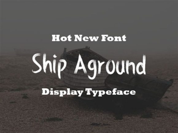 Ship Aground Font Review: A Cool Brushed Display Typeface